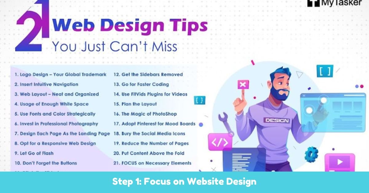 Step 1: Focus on Website Design